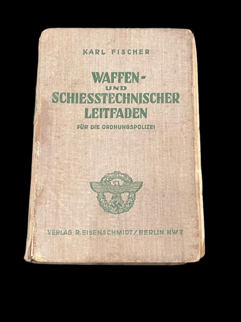 RARE WW2 GERMAN POLICE WAFFEN UND SCHIESSTECHNISCHER LEITFADEN MANUAL (1944 DATED)