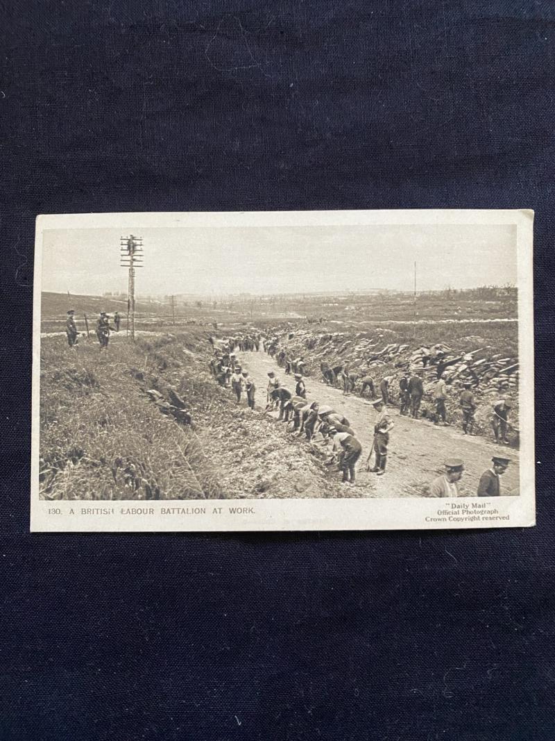 A BRITISH LABOUR BATTALION AT WORK POSTCARD