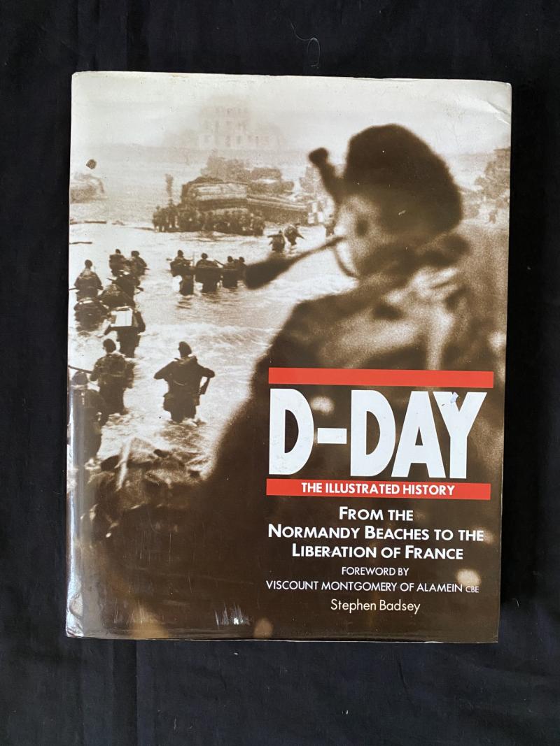 D-DAY THE ILLUSTRATED HISTORY (HARD COVER)
