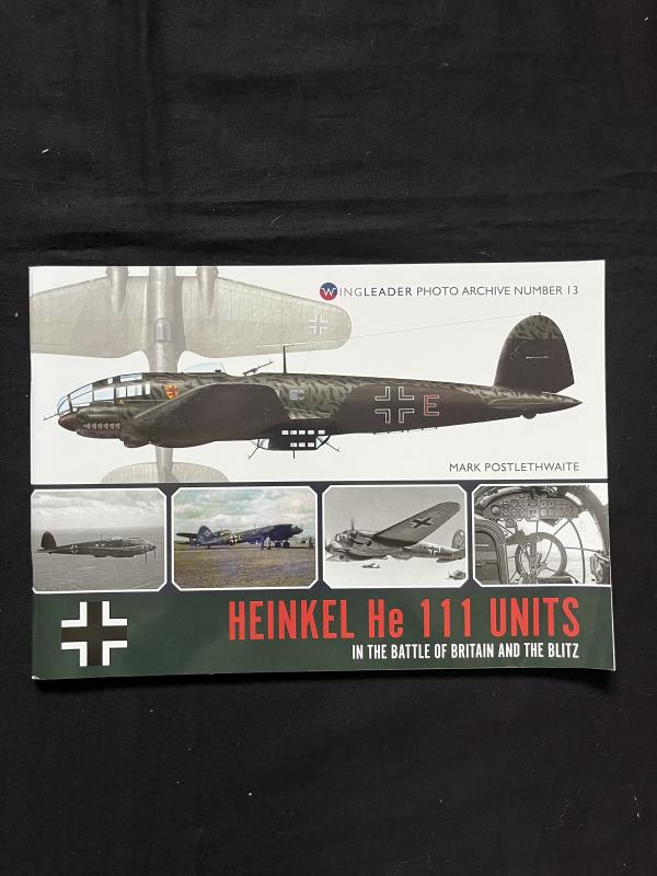 HEINKEL HE 111 UNITS IN THE BATTLE OF BRITAIN AND THE BLITZ (PAPERBACK)